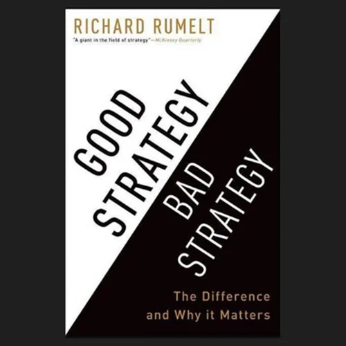 خلاصه رایگان و کتاب صوتی استراتژی خوب، استراتژی بد