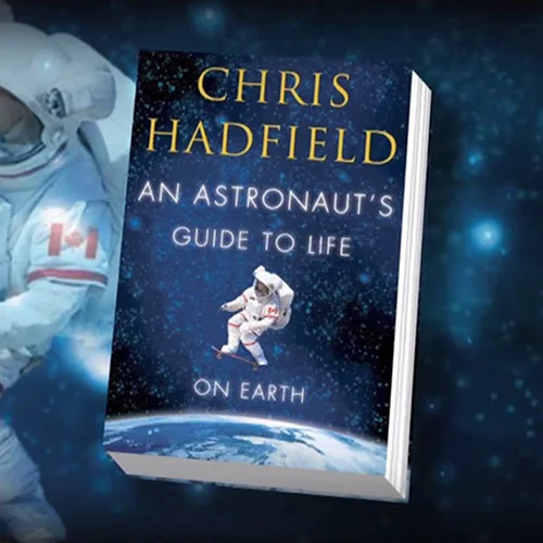 خلاصه رایگان و کتاب صوتی راهنمای یک فضانورد برای زندگی روی زمین